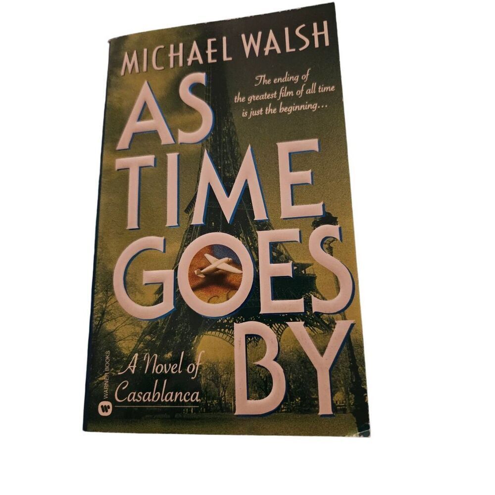 As time goes by Michael Walsh Warner books fiction isbn 0446607452
